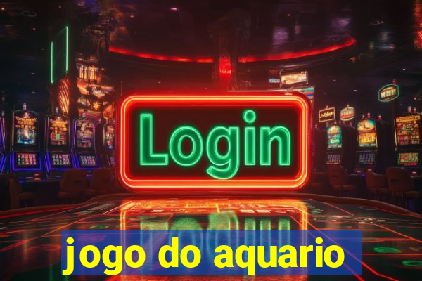 jogo do aquario